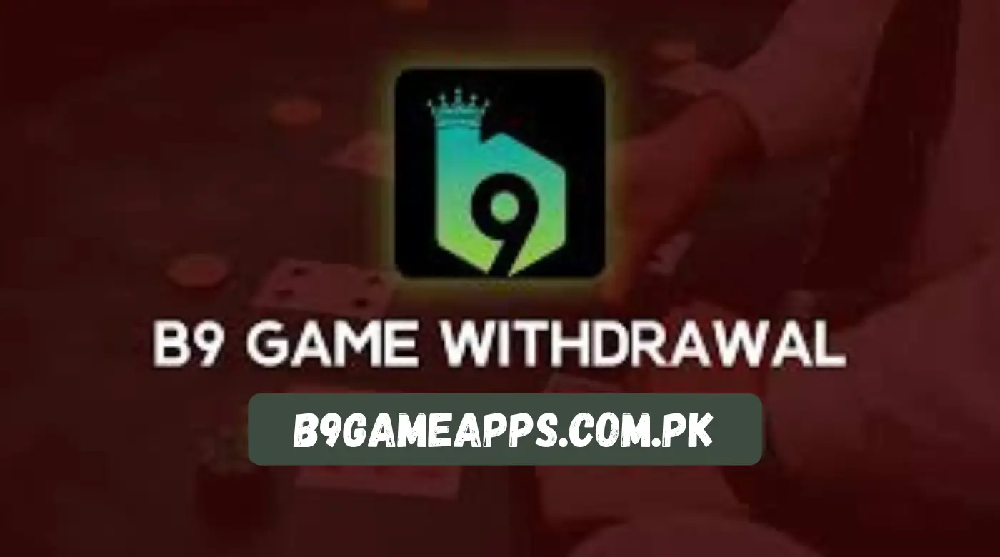 Withdrawal Process Of B9 Game